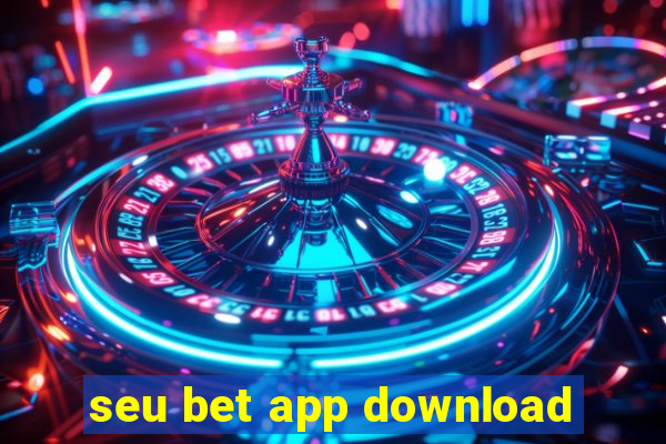 seu bet app download